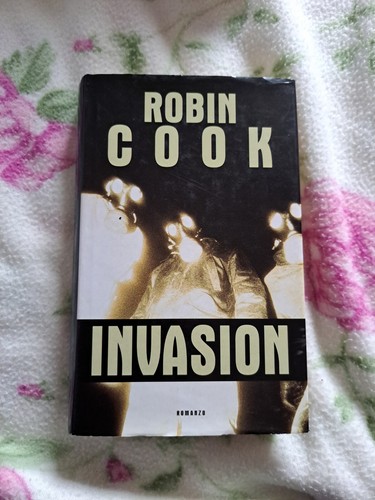 Invasion robin cook romanzo - di,
