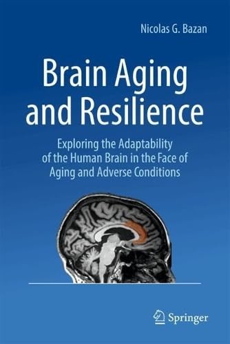 Brain aging and resilience - and,