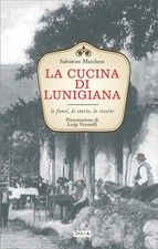 La cucina di Lunigiana. Le
