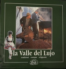 LA VALLE DEL LUJO. TRADIZIONI