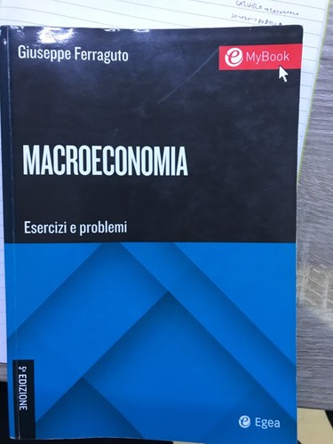 Libro macroeconomia esercizi - macroeconomia, e