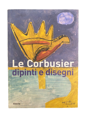 Corbusier dipinti disegni - corbusier,