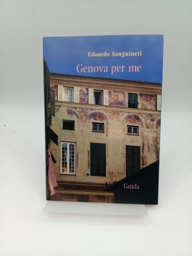 Genova per sanguineti - genova, me