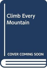 Climb Every Mountain By Lilian Peake. 9780263764734