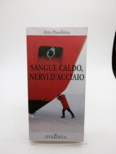 Sangue Caldo Nervi d'acciaio -