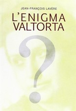 L'enigma Valtorta - Lavère