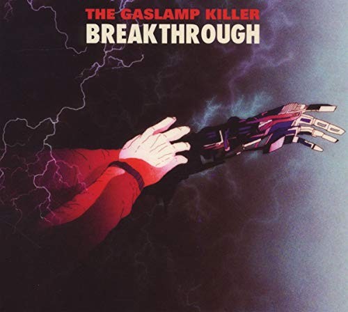 Gaslamp killer breakthrough - gaslamp,