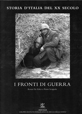 Storia d'Italia del XX secolo n°17 - "I FRONTI DI GUERRA" - Editalia - 1999