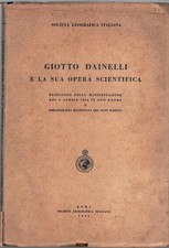 Giotto Dainelli e la sua opera scientifica ed. Società Geografica Italiana (1...