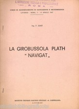Gast ; LA GIROBUSSOLA PLATH “NAVIGAT” ; 1967 ; dispensa ; navi navigazione radar