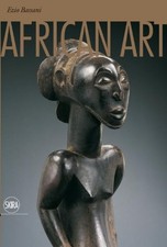 AFRICAN ART By Ezio Bassani -