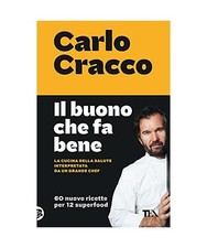 Il buono che fa bene. La