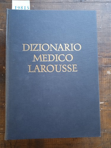 Dizionario medico larousse - medico,