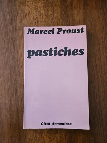 Marcel proust pastiches - proust,