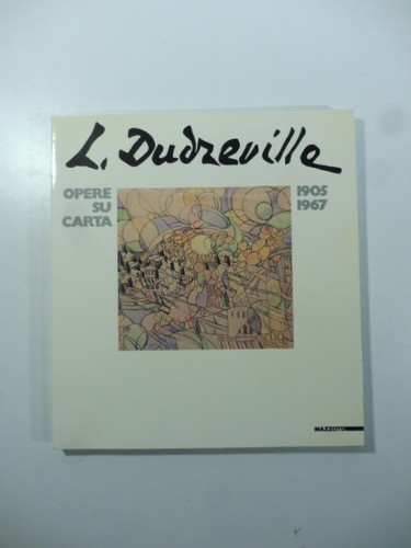 Dudreville opere su carta - l.,