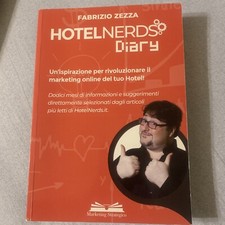Hotel Nerd Diary - Fabrizio Zezza - Rivoluzionare Marketing Online per Hotel