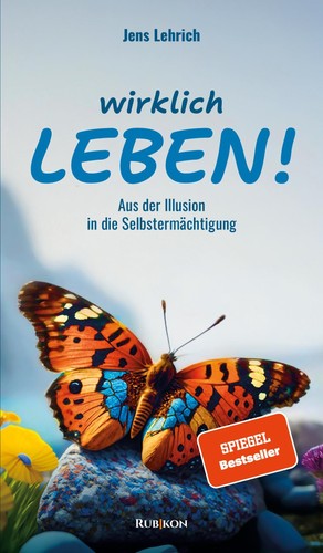 Jens lehrich wirklich leben - wirklich, leben!