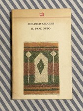 Mohamed Choukri - IL PANE NUDO - 1° edizione Confini Theoria 1989