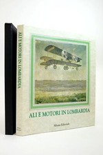 ALI E MOTORI IN LOMBARDIA: UN