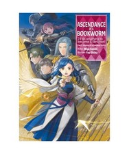 Ascendance of a Bookworm: Part