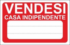 CARTELLO SEGNALETICO - VENDESI CASA INDIPENDENTE - segnale