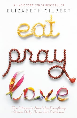 Eat pray love - pray,, love:
