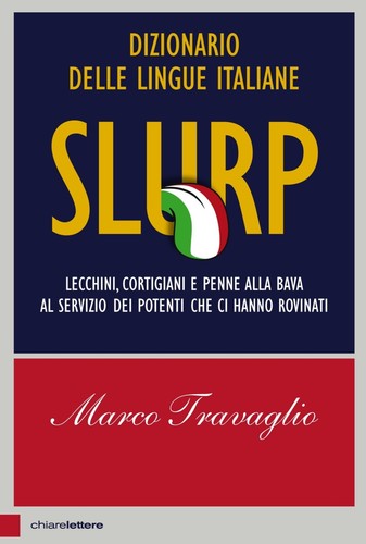 Marco travaglio slurp - travaglio,,