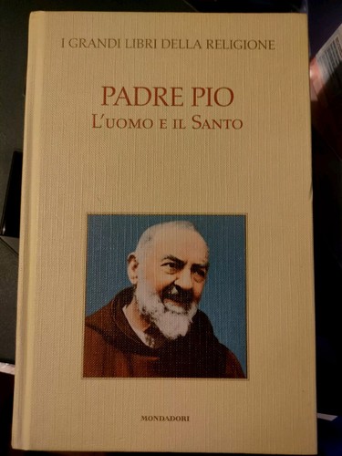 Libro padre pio - l'uomo, e