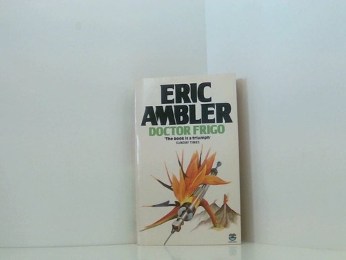 Doctor frigo ambler eric - ambler,, eric: