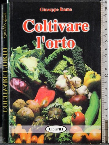 Coltivare orto giuseppe - coltivare, l'orto.