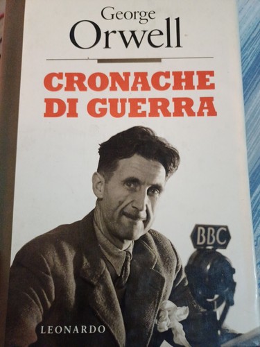 George orwell cronache - orwell, di