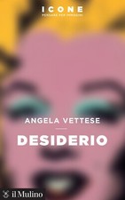 Angela Vettese - Desiderio -