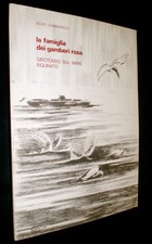 La famiglia dei gamberi rosa : girotondo sul mare inquinato / Aldo Gabbanelli
