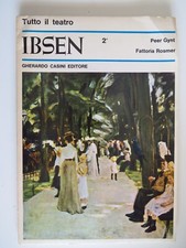 Tutto il teatro Ibsen volume Secondo - Gynt / Rosmer  - Gherardo Casini, 1966