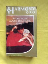 SULLE PIGRE ACQUE DEL FIUME Jean DeCoto Harmony Oro libro romanzo collezione