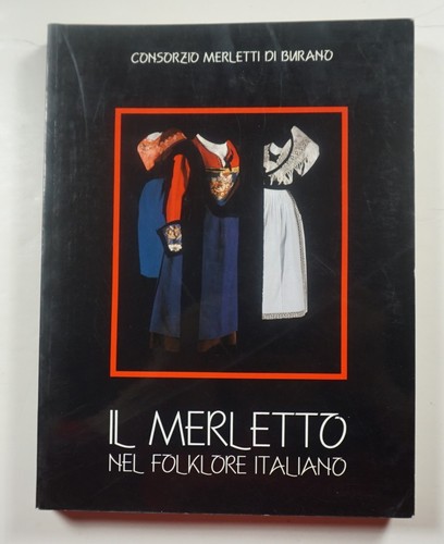 Merletto nel folklore - il,
