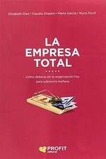 La empresa total : cómo ha de