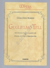 Guglielmo Tell Rossini Opera Lirica Libretto I grandi de L'Opera De Agostini
