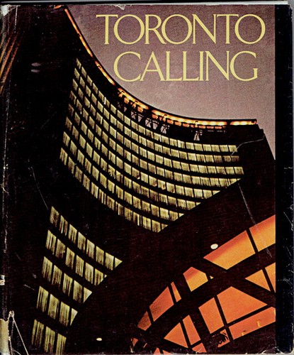 Toronto calling 1976 - toronto,