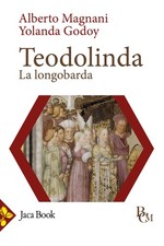 Teodolinda. La longobarda -