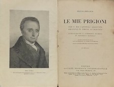 Le Mie Prigioni Di Silvio Pellico  autografato da Rodolfo Tommasi  1937