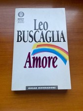 Amore Leo Buscaglia OSCAR MONDADORI saggio libro romanzo best sellers