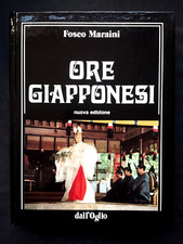 ORE GIAPPONESI Fosco Maraini Dall'Oglio 1988