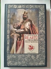 Il Re Artù ed Excalibur nella
