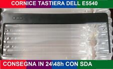 DELL LATITUDE e5540 COVER CORNICE TASTIERA PULSANTE ACCENSIONE+LICENZA WINDOWS 7