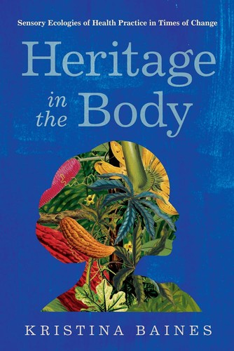 Heritage the body sensory - the, body: