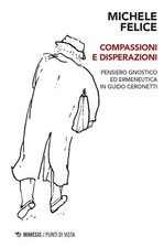 Compassioni e disperazioni