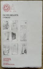 Melotti Fausto: I VIAGGI. 2002
