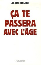 Ça te passera avec l'âge -