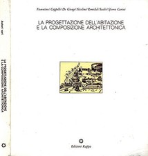 Progettazione Dell'Abitazione E La Composizione Architettonica. . 1980. .